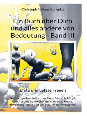 cover image of Ein Buch über Dich und alles andere von Bedeutung--Band III